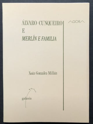 Item #H28488 Alvaro Cunqueiro e Merlin e Familia. Xoan Gonzalez-Millan