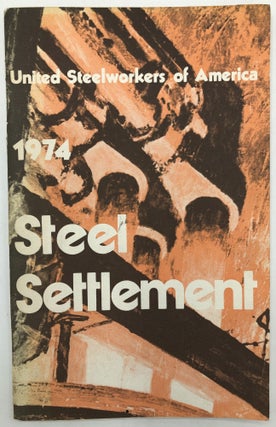Item #H28554 1974 Steel Settlement. United Steelworkers of America