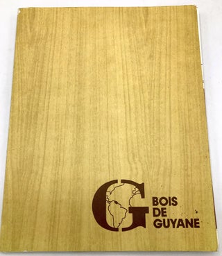 Item #H28555 Bois de Guyane: Folder with ten leaflets on Guyanese wood: Amarante, Angelique,...