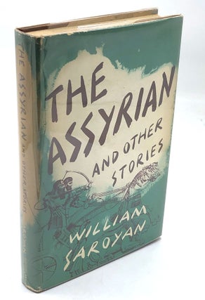 Item #H28586 The Assyrian and other stories - advance copy. William Saroyan