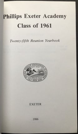 Phillips Exeter Academy Class of 1961 Twenty-Fifth Reunion Yearbook with memoir by John Irving