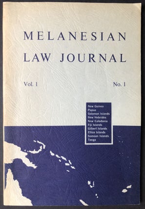 Item #H28605 Melanesian Law Journal, Vol. 1 no. 1, December 1970. J. A. Griffin, ed