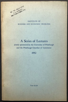Item #H28651 A Series of Lectures, 1952, Institute of Business and Economic Problems, sponsored...