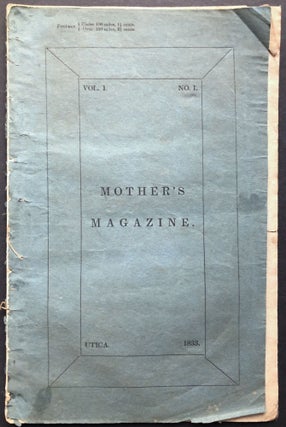 Item #H28661 The Mother's Magazine, Vol. 1 no. 1, 1833. Mrs. A. G. Whittelsey, ed