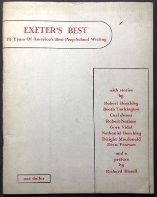 Item #H28684 Exeter's Best, 75 Years of America's Best Prep-School Writing. Robert Benchley,...
