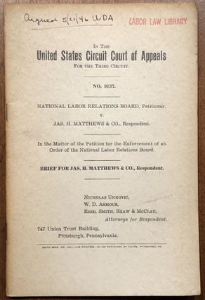 Item #H28801 1945 Brief for Jas. H. Matthews & Co., in the matter of NLRB v. Jas. H. Matthews, in...