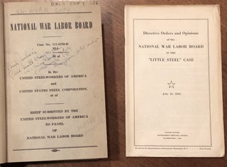 Bound volume of Union Briefs, 1942-1944, in the "Little Steel Case" before the National War Labor Board: Bethlehem Steel, Republic Steel, Youngstown Sheet & Tube Company; Inland Steel