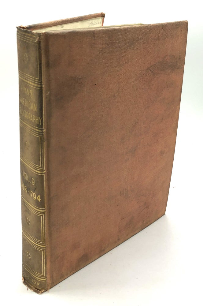 Item #H28938 American Bibliography, Vol. 9: 1793-1794 - signed limited edition. Charles Evans.