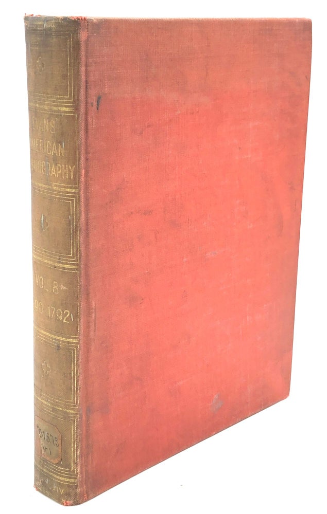 Item #H28966 American Bibliography, Vol. 8: 1790-1792 - signed limited edition. Charles Evans.