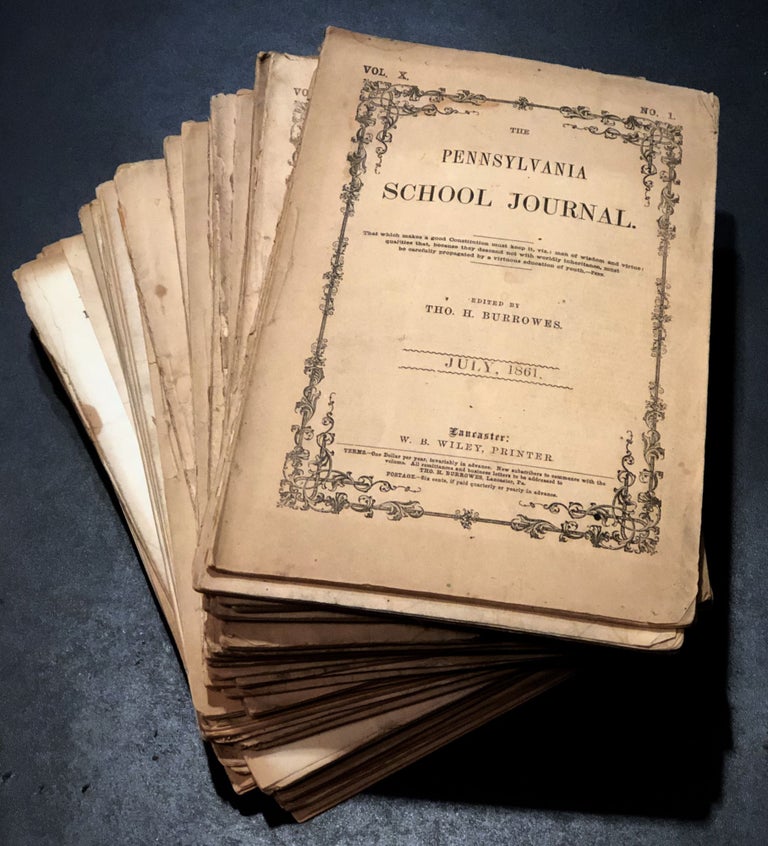 Item #H29107 Group of 38 issues of The Pennsylvania School Journal July 1861 - June 1866, the Civil War years! Tho. H. Burrowes, ed.