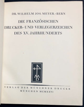 Die französischen Drucker- und Verlegerzeichen des XV. Jahrhunderts, one of 100 in quarter-vellum