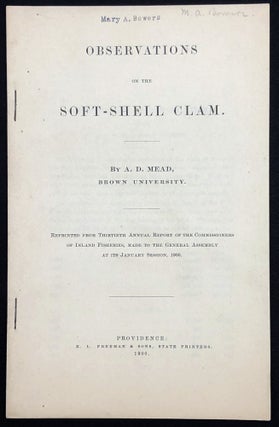 Item #H29213 Observations on the Soft-Shell Clam. A. D. Mead