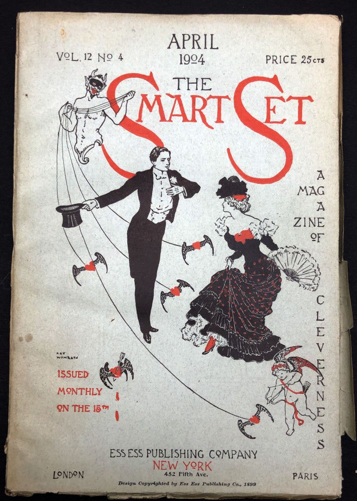 Item #H29217 The Smart Set, a magazine of cleverness, April 1904. Richard Le Gallienne Baroness von Hutten, Maurice Maeterlinck, Zona Gale, Gelett Burgess, Carolyn Wells, Temple Bailey, Bliss Carman.