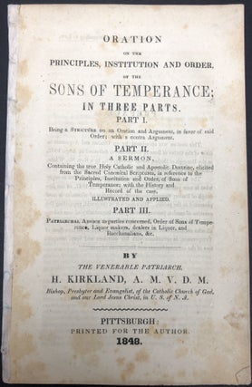 Item #H29229 Oration on the Principles, Institution and Order, of the Sons of Temperance (1948)....