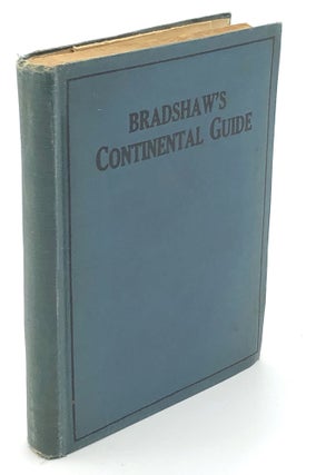 Item #H29233 Bradshaw's Continental Guide: A Descriptive Guide to All European Countries, Bathing...