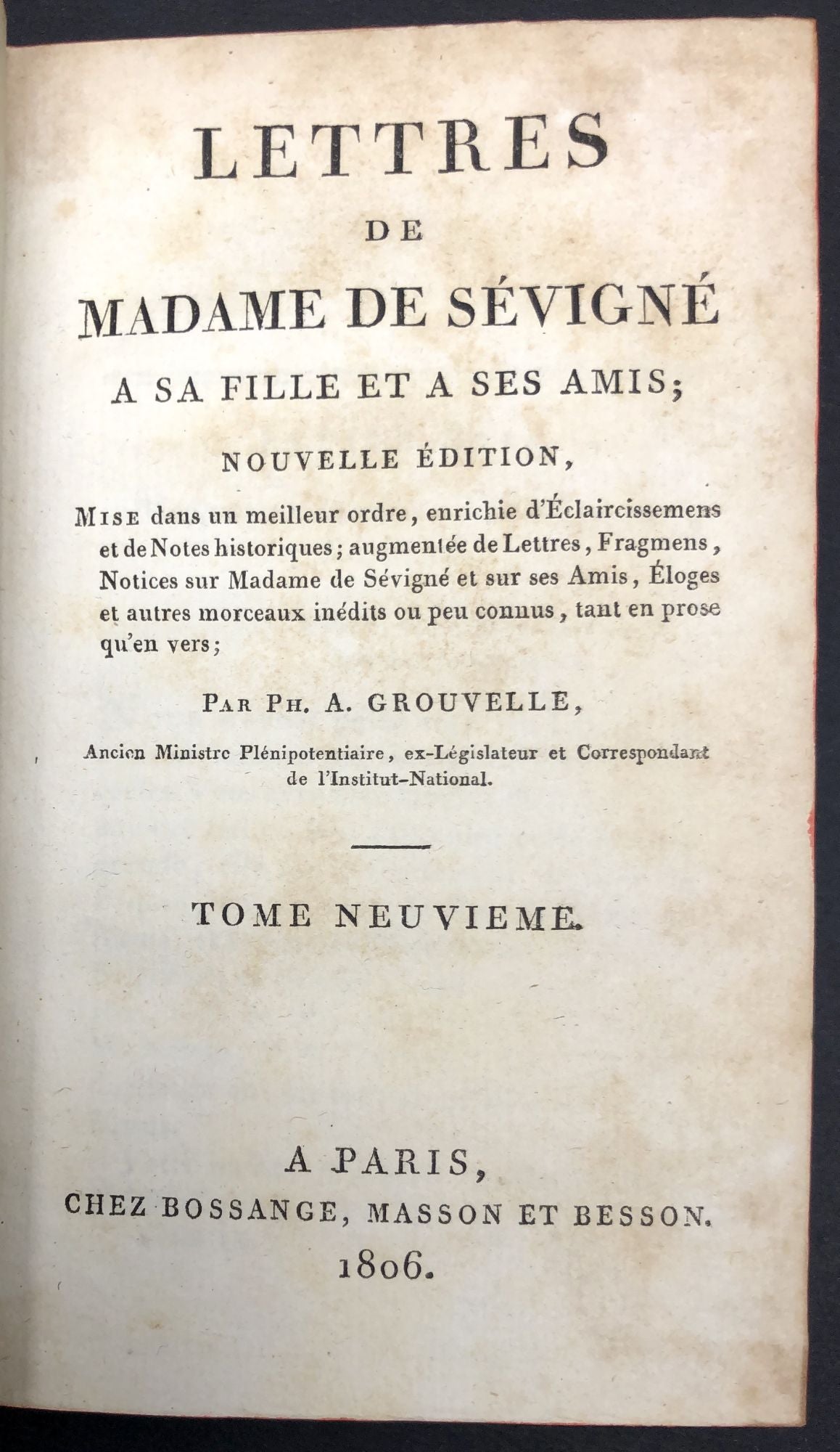 Lettres de Madame De Sévigné a sa Fille et a ses Amis, Tome Neuvieme ...