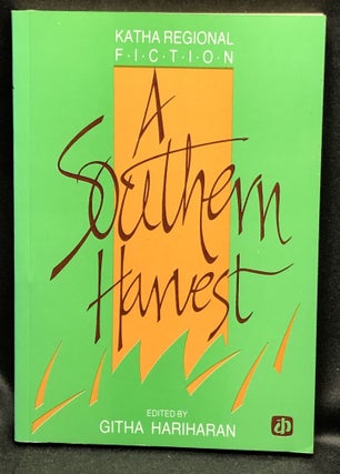 Item #H29289 A Southern Harvest (Katha Regional Fiction). Githa Hariharan, ed