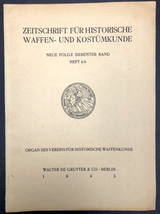 Zeitschrift für historische Waffen- und Kostümkunde. Neue Folge, Siebenter Band, Heft 1-9, 1940-1943
