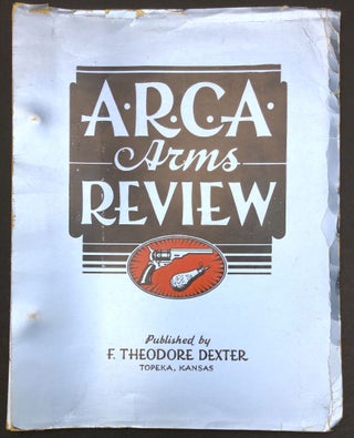 Item #H29302 ARCA Arms Review, Vol. 1, 1934. F. Theodore Dexter Arms Reference Club of America, ed