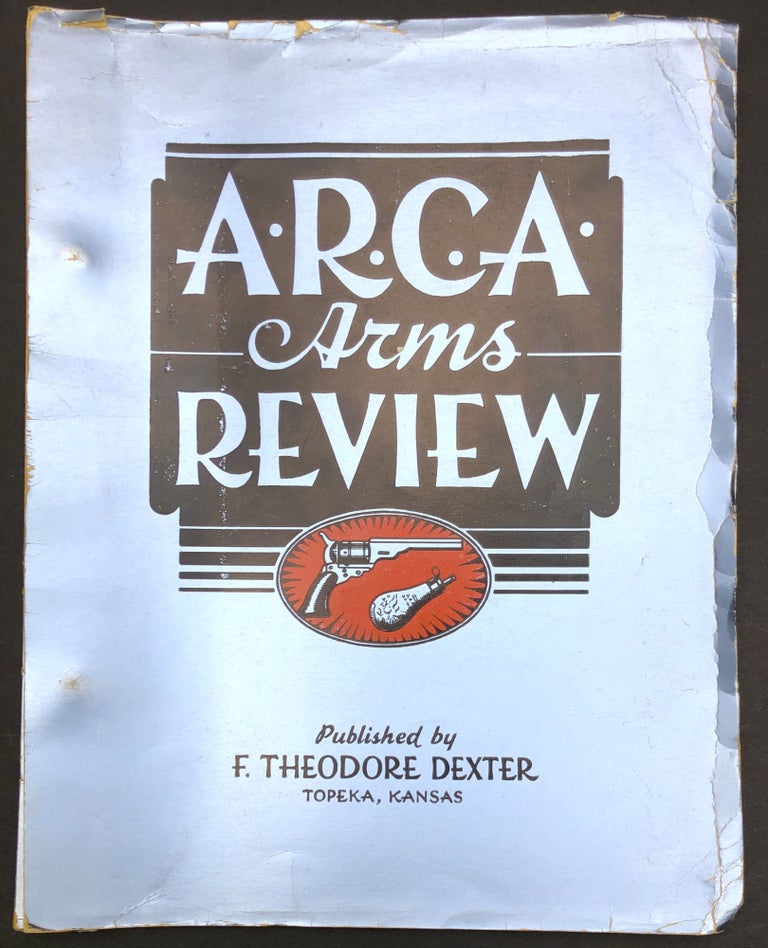 Item #H29302 ARCA Arms Review, Vol. 1, 1934. F. Theodore Dexter Arms Reference Club of America, ed.