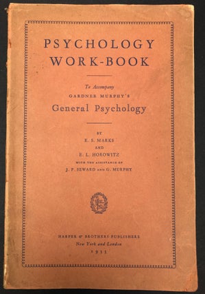 Item #H29333 Psychology Work-Book to accompany Gardner Murphy's General Psychology. E. S. Marks,...