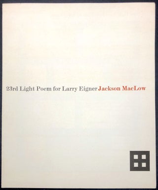 Item #H29339 23rd Light Poem for Larry Eigner - one of 50 signed by both poet and artist. Jackson...
