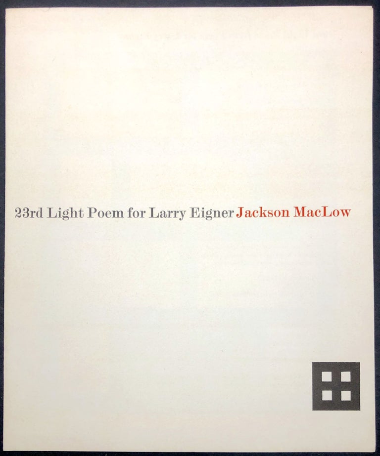 Item #H29339 23rd Light Poem for Larry Eigner - one of 50 signed by both poet and artist. Jackson Maclow, Ian Tyson.