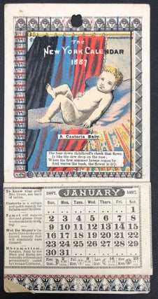Item #H29341 The New York Calendar for 1887 with chromolithograph of a Castoria Baby. Castoria,...