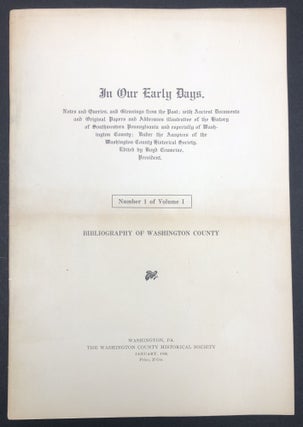 Item #H29448 In Our Early Days: Vol. I, No. 1: Bibliography of Washington County (1908). Boyd...