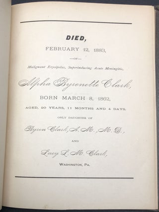 1883 memorial volume for Alpha Byronette Clark of Scenery Hill, Washington County PA