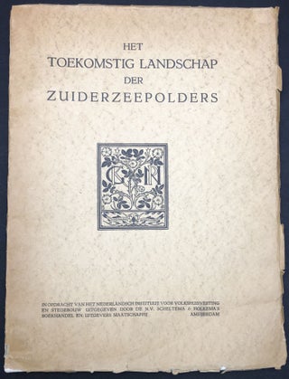 Item #H29551 Het toekomstig landschap der Zuiderzeepolders (1928); Future Landscape of the...