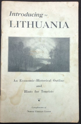 Item #H29558 Introduction Lithuania, An Economic-Historical Outline and Hints For Tourists....