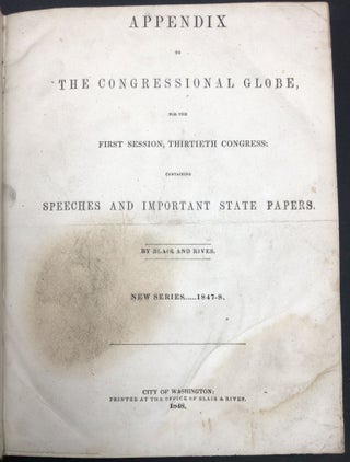 Appendix to the Congressional Globe, 1st & 2nd Sessions, 30th Congress 1847-1849: early speeches by Lincoln, Polk, et al.