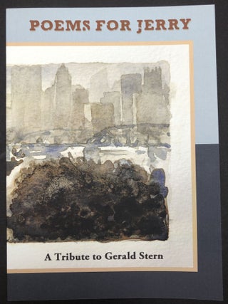 Item #H29641 Poems for Jerry: A Tribute to Gerald Stern - signed by Stern. Gerald Stern, Peter...