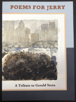 Item #H29643 Poems for Jerry: A Tribute to Gerald Stern - signed by Stern. Gerald Stern, Peter...