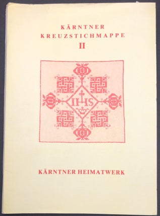 Item #H29700 Karntner Kreuzstichmappe II. Franz Koschier
