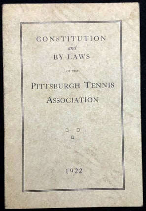 Item #H29703 Constitution and By Laws of the Pittsburgh Tennis Association, 1922