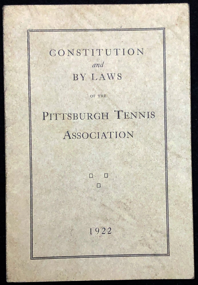 Item #H29703 Constitution and By Laws of the Pittsburgh Tennis Association, 1922