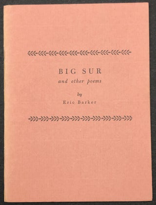 Item #H29765 Big Sur and other poems. Eric Barker