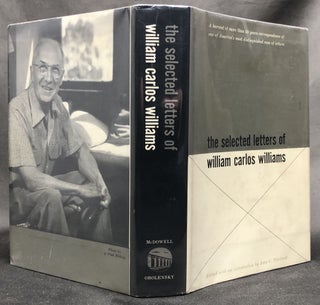 Item #H30006 Selected Letters of William Carlos Williams, edited with introduction by John C....