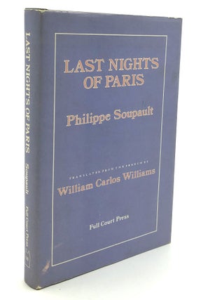 Item #H30042 Last Nights of Paris. Philippe Soupault, trans William Carlos Williams