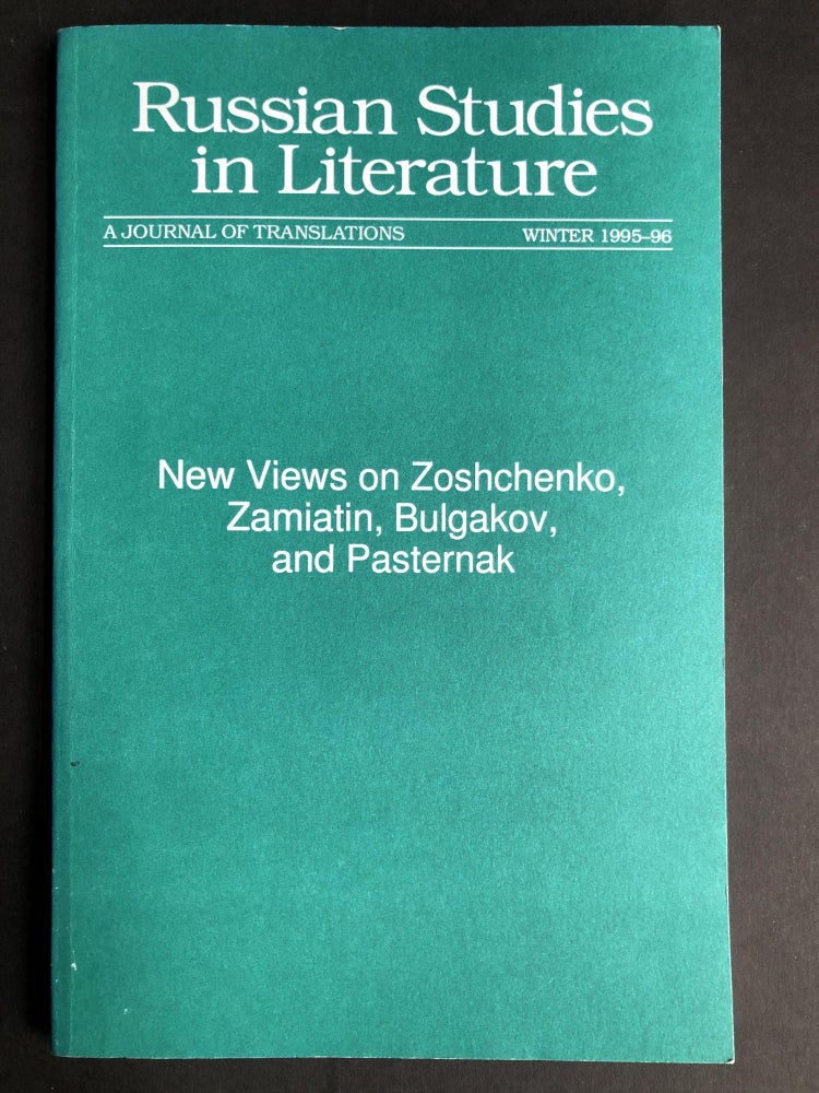 Item #H30060 New Views on Zoshchenko, Zamiatin, Bulgakov, and Pasternak: Russian Studies in Literature, Winter 1995-96. Deming Brown, ed.