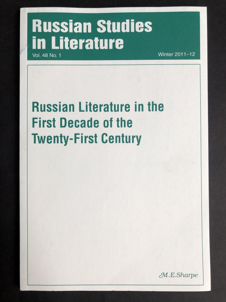 Item #H30065 Russian Literature in the First Decade of the Twenty-First Century: Russian Studies in Literature, Winter 2011-12. John Givens, ed.
