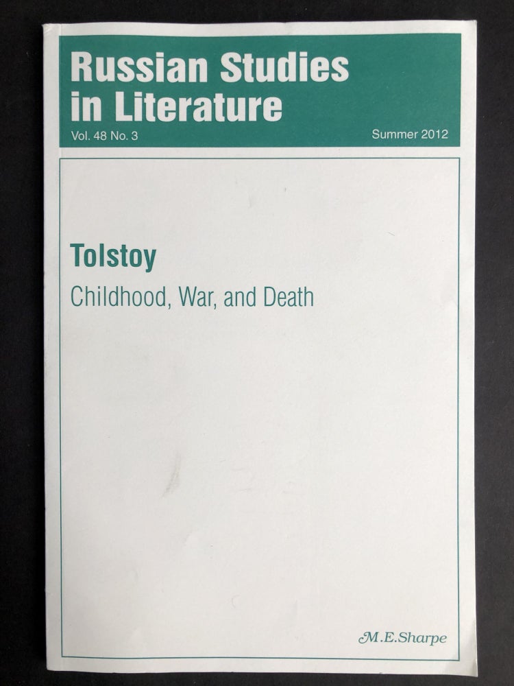 Item #H30069 Tolstoy -- Childhood, War, and Death: Russian Studies in Literature, Summer 2012. John Givens, ed.