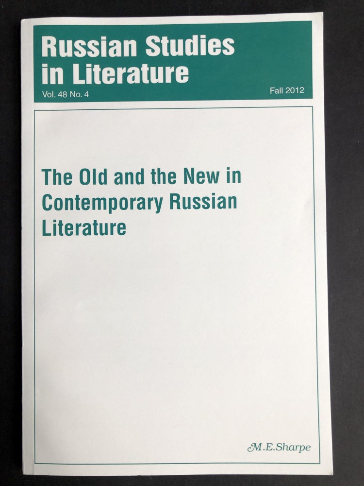 Item #H30070 The Old and the New in Contemporary Russian Literature: Russian Studies in Literature, Fall 2012. John Givens, ed.