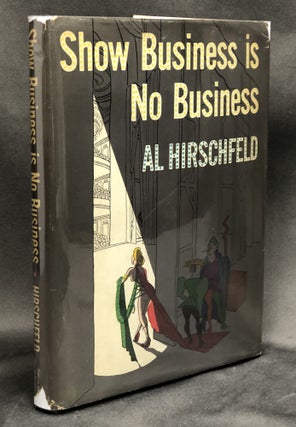Item #H30158 Show Business is No Business. Al Hirschfeld