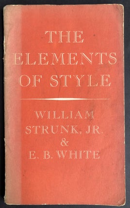Item #H30196 The Elements of Style -- Susan Cheever's copy. William Strunk, Jr., E. B. White