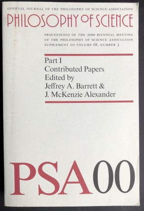 Item #H30219 PSA 2000, Part I: Contributed Papers, Proceedings of the 2000 Biennial Meeting of...