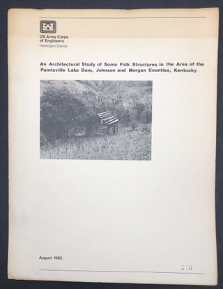 Item #H30369 An architectural study of some folk structures in the area of the Paintsville Lake...