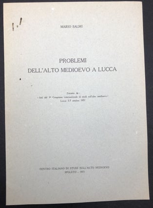 Item #H30382 Problemi Dell'Alto Medioevo a Lucca. Mario Salmi